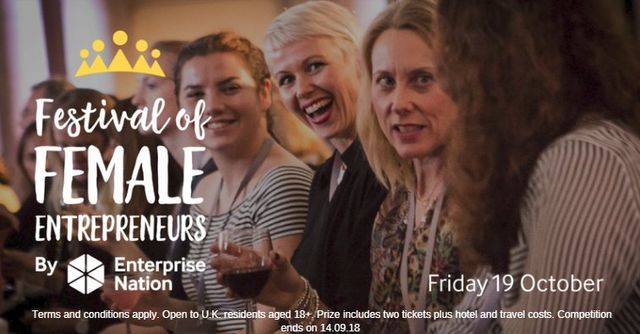 Festival of Female Entrepreneurs by Enterprise Nation Friday 19 October. Terms and conditions apply.